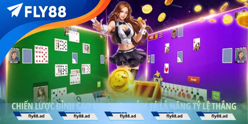 Chiến lược đỉnh cao khi chơi phỏm tá lả nâng tỷ lệ thắng Chiến lược đỉnh cao khi chơi phỏm tá lả nâng tỷ lệ thắng